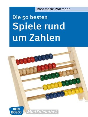 cover image of Die 50 besten Spiele rund um Zahlen--eBook